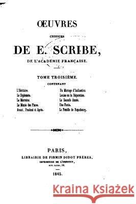 Oeuvres choisies de E. Scribe - Tome III Scribe, E. 9781517575908