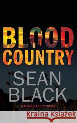 Blood Country Sean Black 9781517580650