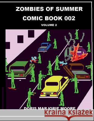 Zombies of Summer - Comic Book 002 Doris Marjorie Moore Doris Marjorie Moore 9781517585884 Createspace