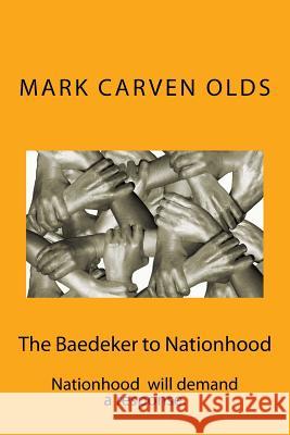 The Baedeker to Nationhood Mark Carven Old 9781517586560 Createspace