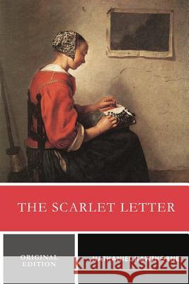 The Scarlet Letter (Original Edition) Nathaniel Hawthorne 9781517588465