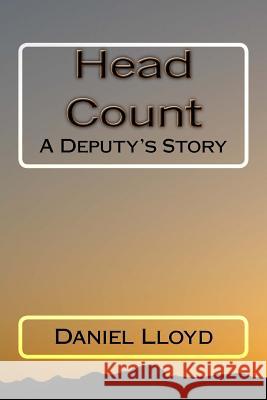 Head Count MR Daniel K. Lloyd 9781517588915 Createspace