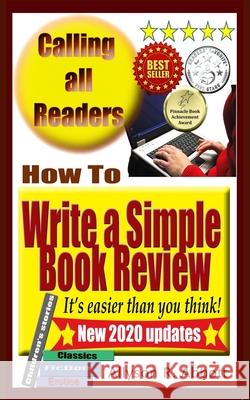 How To Write a Simple Book Review: It's easier than you think! Abbott, Allyson R. 9781517591748 Createspace