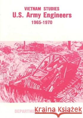 U.S. Army Engineers, 1965-1970 Major General Robert R. Ploger 9781517591854