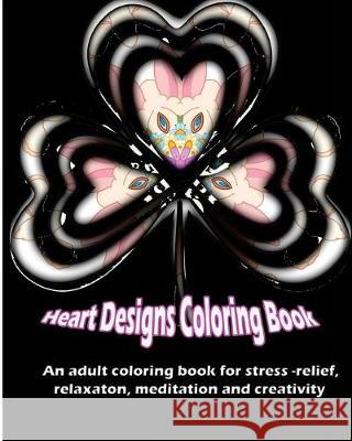 Heart Designs Coloring Book S. B. Nozaz 9781517597757 Createspace Independent Publishing Platform