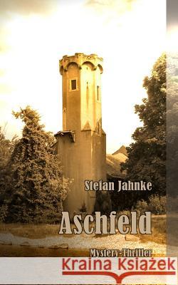 Aschfeld Stefan Jahnke 9781517598150