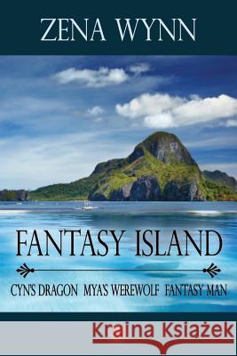 Fantasy Island Zena Gainer 9781517601140 Createspace