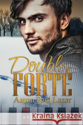 Double Forté Aaron Paul Lazar 9781517611132