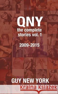 Quickies in New York: The Complete Stories Guy Ne 9781517614034 Createspace