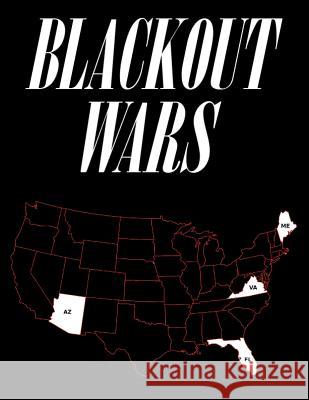 Blackout Wars: State Initiatives To Achieve Preparedness Against An Electromagnetic Pulse (EMP) Catastrophe Pry, Peter Vincent 9781517621391 Createspace