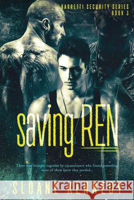 Saving Ren Sloane Kennedy 9781517621810