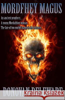 Mordfhey Magus Donovan Deleware 9781517628840 Createspace