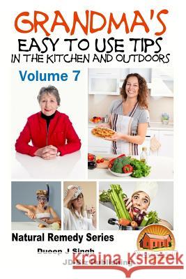 Grandma's Easy to Use Tips In the Kitchen and Outdoors - Volume 7 Davidson, John 9781517630638