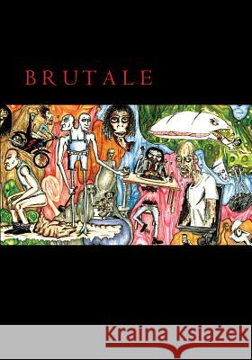 Brutale Abraham Luna 9781517638702 Createspace