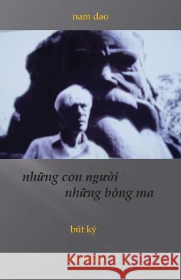 Nhung Con Nguoi Dao Nam 9781517641283 Createspace