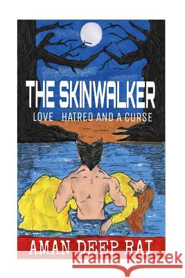 The skinwalker Deep Rai, Aman 9781517646509 Createspace