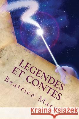 Legendes et Contes Mary, Beatrice 9781517650759 Createspace Independent Publishing Platform