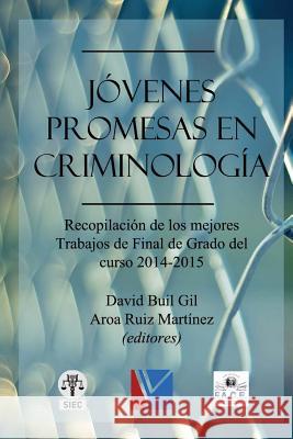 Jóvenes promesas en criminología Trabajo Jarillo, Elena 9781517651473