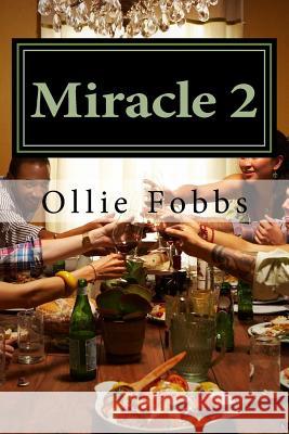 Miracle 2: A time of Revival Fobbs Jr, Ollie B. 9781517667559 Createspace