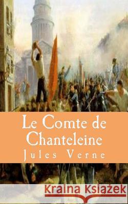 Le Comte de Chanteleine Jules Verne Amanda Allen 9781517668846