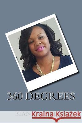 360 degrees: 360 Taylor, Bianda Shana 9781517669539 Createspace Independent Publishing Platform