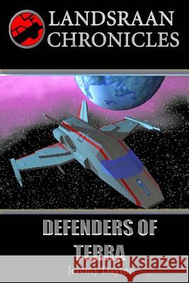 Defenders of Terra Jeremy Q. Dayton 9781517670900 Createspace