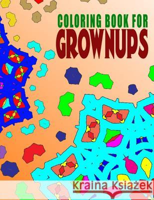 COLORING BOOKS FOR GROWNUPS - Vol.8: coloring books for grownups best sellers Charm, Jangle 9781517674397 Createspace