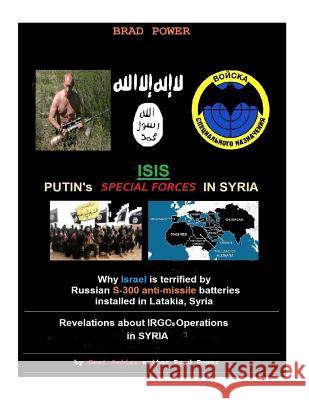 Isis: Putin's Special Forces in Syria Brad Power 9781517678500 Createspace