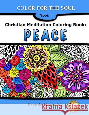 Christian Meditation Coloring Book: Peace Brenda Marsolek 9781517683139 Createspace Independent Publishing Platform