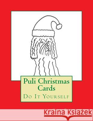 Puli Christmas Cards: Do It Yourself Gail Forsyth 9781517687885 Createspace