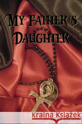 My Father's Daughter Tracy Palmer 9781517688851 Createspace