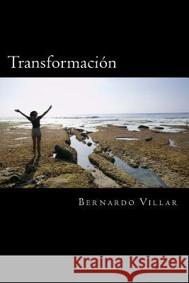 Transformación: Reflexiones y Distinciones Villar, Bernardo 9781517689186 Createspace Independent Publishing Platform