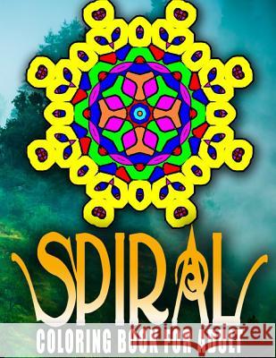 SPIRAL COLORING BOOKS FOR ADULTS - Vol.2: coloring books for adults relaxation with pencils Charm, Jangle 9781517693053 Createspace