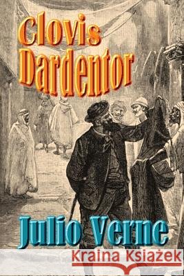 Clovis Dardentor Julio Verne 9781517694869