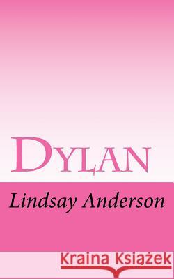 Dylan Lindsay Anderson 9781517696351 Createspace