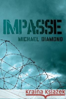 Impasse Michael Diamond 9781517704377 Createspace Independent Publishing Platform