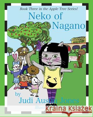 Neko of Nagano Judi Austin Jones Steve Jones 9781517706425