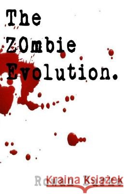 The Zombie Evolution MR Rowan Burke 9781517712341