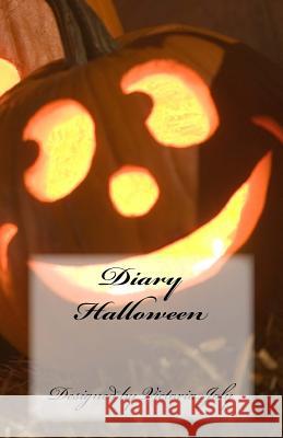 Diary Halloween: Original Design 1 Victoria Joly 9781517712938