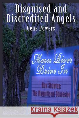 Disguised And Discredited Angels Powers, Gene 9781517714840