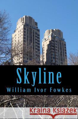 Skyline: Tales of Manhattan William Fowkes 9781517715502