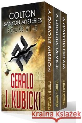 Colton Banyon Mysteries 1-3: Colton Banyon Mystery # 20 Gerald J. Kubicki 9781517718015 Createspace