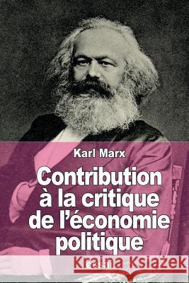 Contribution à la critique de l'économie politique Lafargue, Laura 9781517720667 Createspace