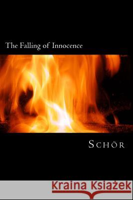 The Falling of Innocence Schor 9781517722692