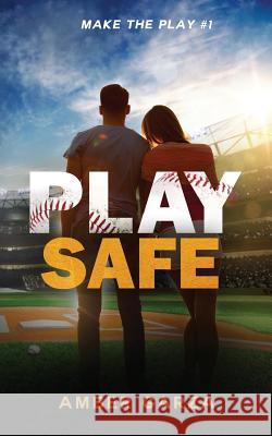 Play Safe Amber Garza 9781517724511