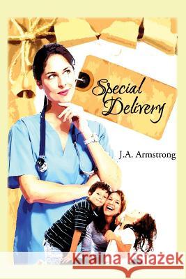 Special Delivery J. a. Armstrong 9781517726119 Createspace