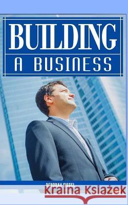 Building a Business Deborah Siegel 9781517726263