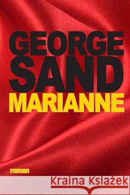 Marianne George Sand 9781517735524 Createspace