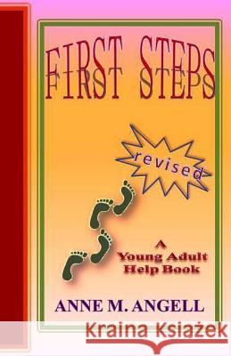 First Steps Revised Edition Anne M. Angell 9781517737696