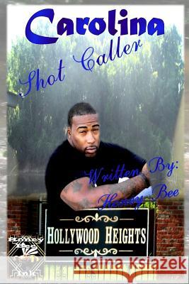 Carolina Shot Caller Honey Bee 9781517743758 Createspace